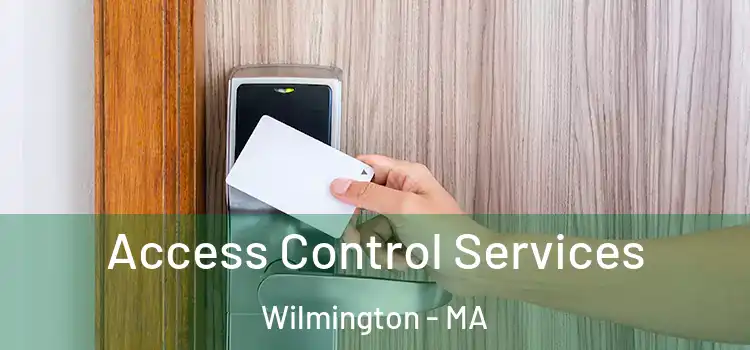  Access Control Services Wilmington - MA