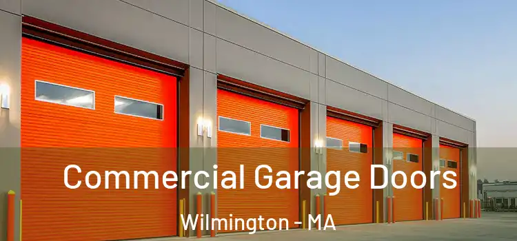  Commercial Garage Doors Wilmington - MA