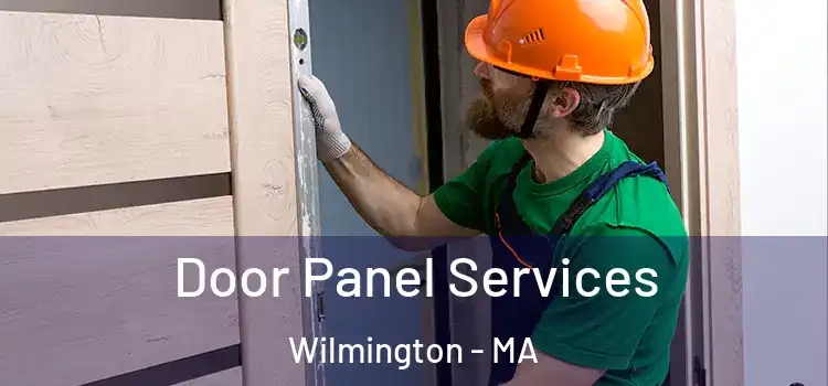 Door Panel Services Wilmington - MA