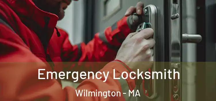 Emergency Locksmith Wilmington - MA