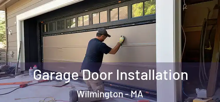  Garage Door Installation Wilmington - MA