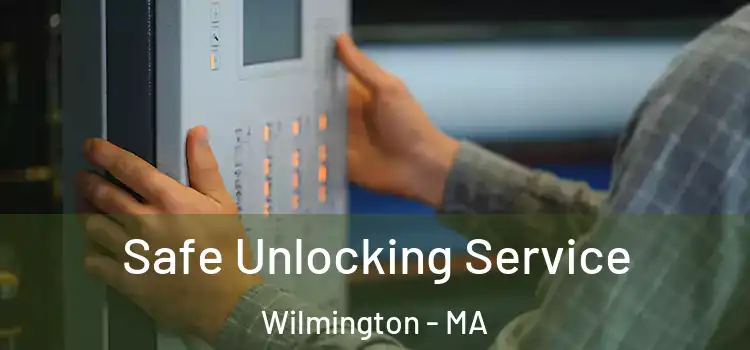  Safe Unlocking Service Wilmington - MA